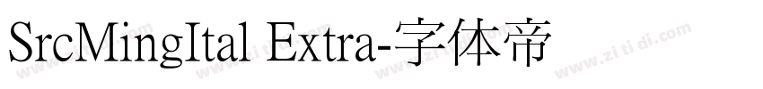 SrcMingItal Extra字体转换